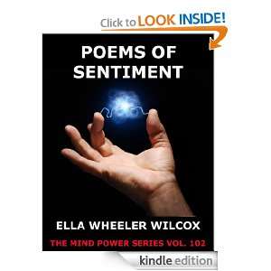Poems of Sentiment (Extended Annotated Edition) Ella Wheeler Wilcox 