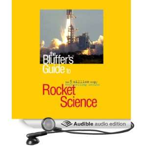  The Bluffers Guide® to Rocket Science (Audible Audio 