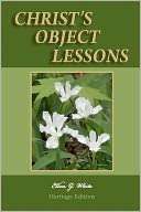 Christs Object Lessons Heritage Edition