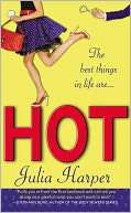   Hot by Julia Harper, Grand Central Publishing  NOOK 