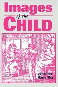   Of The Child, (0879726547), Harry Eiss, Textbooks   