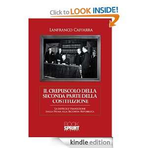 Il crepuscolo della seconda parte della Costituzione (Italian Edition 