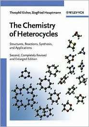 The Chemistry of Heterocycles Structure, Reactions, Syntheses, and 