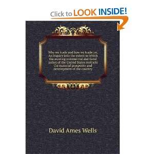  Why we Trade and How we Trade; David A. Wells Books