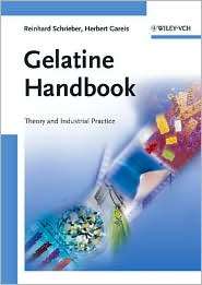 Gelatine Handbook Theory and Industrial Practice, (3527315489 