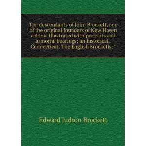 The descendants of John Brockett, one of the original founders of New 