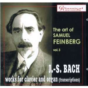  The art of Samuel Feinberg, vol.3. J. S.Bach Feinberg 
