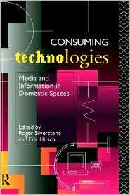 Consuming Technologies, (0415069904), Roger Silverstone, Textbooks 