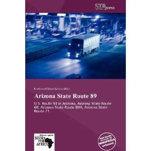   Arizona State Route 89 (9786138666011) Ferdinand Maria Quincy Books
