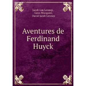  Aventures de Ferdinand Huyck Leon Wocquier, David Jacob 