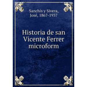   Vicente Ferrer microform JosÃ©, 1867 1937 Sanchis y Sivera Books