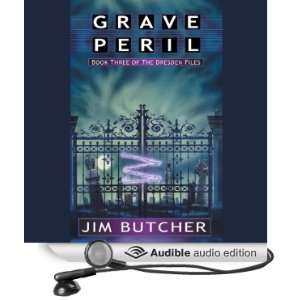 Grave Peril The Dresden Files, Book 3 [Unabridged] [Audible Audio 