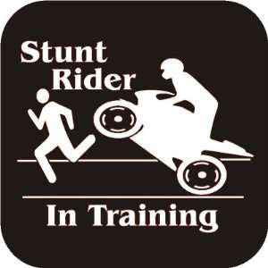   Stunt rider in training funny Vinyl Die Cut Decal Sticker Automotive