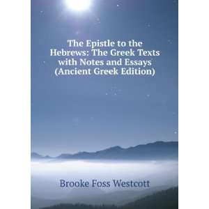   Notes and Essays (Ancient Greek Edition) Brooke Foss Westcott Books