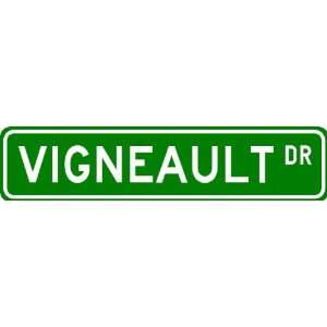  VIGNEAULT Street Sign ~ Personalized Family Lastname 