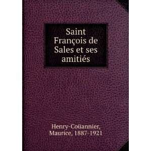  Saint FranÃ§ois de Sales et ses amitiÃ©s Maurice 