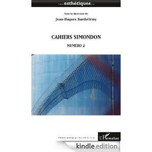 Cahiers Simondon   Numéro 2 (Esthétiques   série Philosophie 