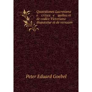   Victoriano disputatur et de versuum . Peter Eduard Goebel Books