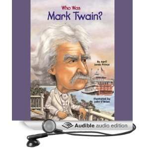  Who Was Mark Twain? (Audible Audio Edition) April Jones 