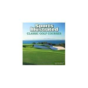  Sports Illustrated Classic Golf Courses 2009 Wall Calendar 