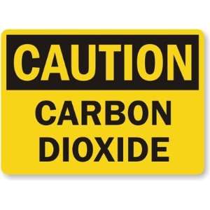  Caution Carbon Dioxide Laminated Vinyl Sign, 7 x 5 