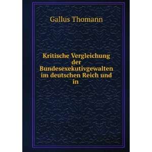   im deutschen Reich und in . Gallus Thomann Books