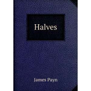  Halves James Payn Books