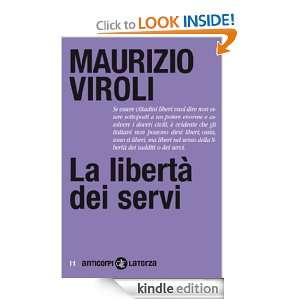 La libertà dei servi (Anticorpi) (Italian Edition) Maurizio Viroli 