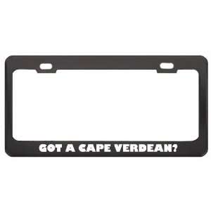 Got A Cape Verdean? Last Name Black Metal License Plate Frame Holder 