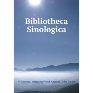   Sinologica Hermann Victor Andreae, John Geiger V. Andreae Books