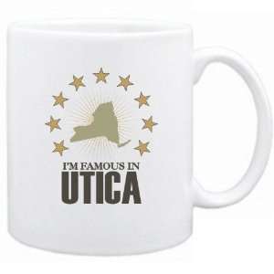    New  I Am Famous In Utica  New York Mug Usa City