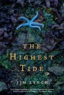   Highest Tide by Jim Lynch, Bloomsbury USA  Paperback 
