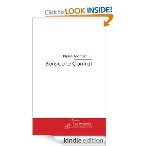 Boris ou le Contrat (French Edition) Pierre Brichant  
