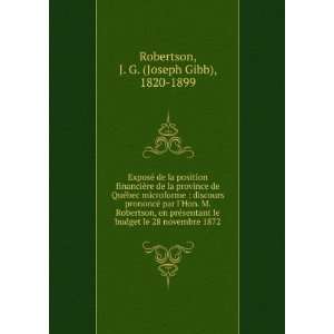   le 28 novembre 1872 J. G. (Joseph Gibb), 1820 1899 Robertson Books