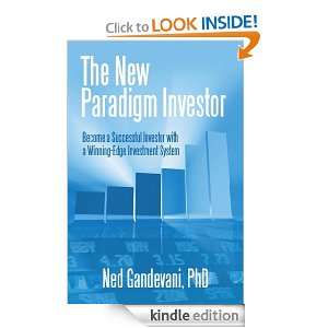 The New Paradigm Investor PhD Ned Gandevani  Kindle Store