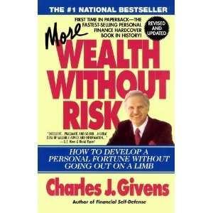   More Wealth Without Risk [Paperback] Charles J. Givens Books