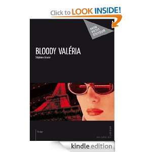 Bloody Valéria (French Edition) Stéphane Gravier  