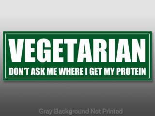Vegetarian Dont Ask Me Protein Sticker   decal sticker  