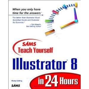   Yourself Illustrator 8 in 24 Hours [Paperback] Mordy Golding Books