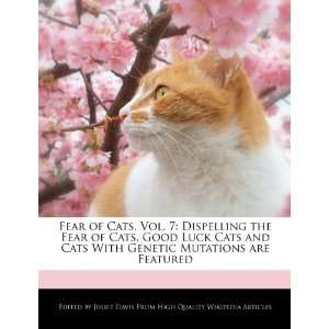  Fear of Cats, Vol. 7 Dispelling the Fear of Cats, Good 