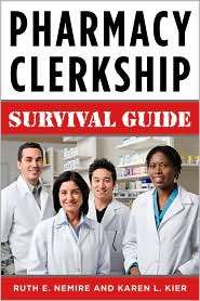 Pharmacy Clerkship Manual A Survival Manual for Students, (0071361952 