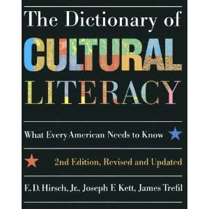 The Dictionary of Cultural Literacy James S.; Trefil, James; Kett 