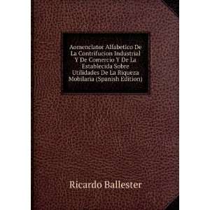   Utilidades De La Riqueza Mobilaria (Spanish Edition) Ricardo