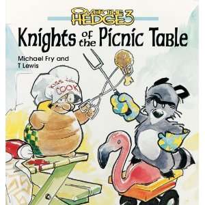   the Hedge 3 Knights of the Picnic Table [Paperback] T Lewis Books