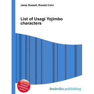  List of Usagi Yojimbo characters Ronald Cohn Jesse 