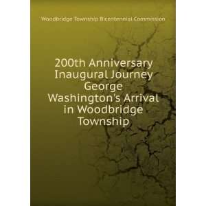  200th Anniversary Inaugural Journey George Washingtons 