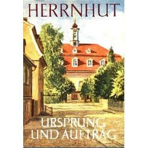  Herrnhut Ursprung und Auftrag Helmut Hickel Books