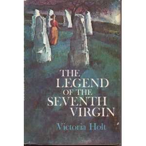  The Legend of the Seventh Virgin HERBERT F. HOLTJE Books