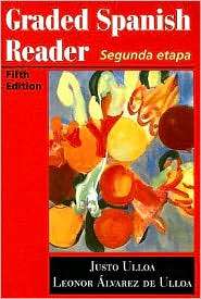 Graded Spanish Reader Segunda etapa, (0669353922), Justo Ulloa 