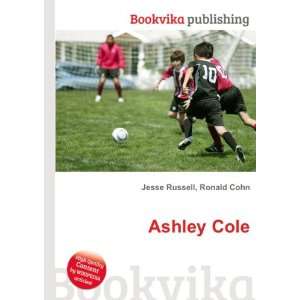 Ashley Cole Ronald Cohn Jesse Russell  Books